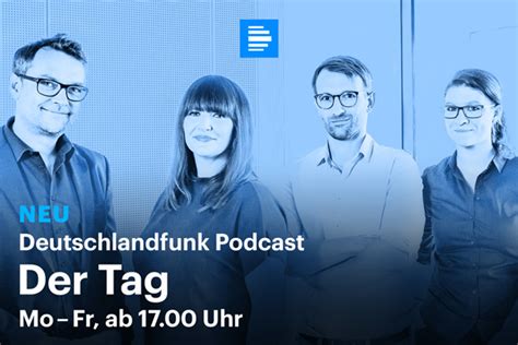 deutschlandfunk podcast tag für tag